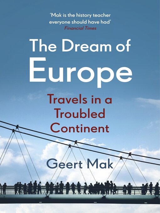 Title details for The Dream of Europe by Geert Mak - Wait list